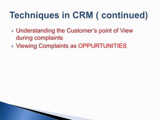



Understanding the Customer’s point of View
during complaints
Viewing Complaints as OPPURTUNITIES

 
