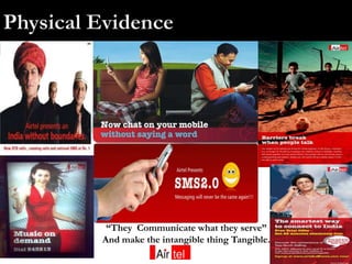 “They Communicate what they serve”
And make the intangible thing Tangible.
                                          13
 