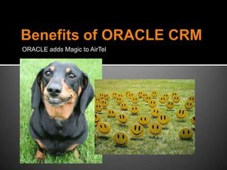 ORACLE adds Magic to AirTel
 