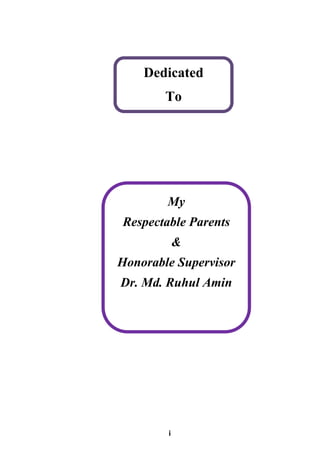 i
Dedicated
To
My
Respectable Parents
&
Honorable Supervisor
Dr. Md. Ruhul Amin
 