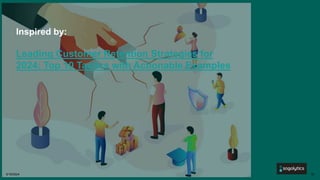 Leading Customer Retention Strategies for 2024 | PPTX