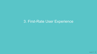 3. First-Rate User Experience
January 17 10
 