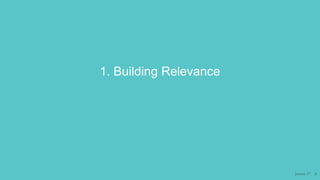 1. Building Relevance
January 17 6
 