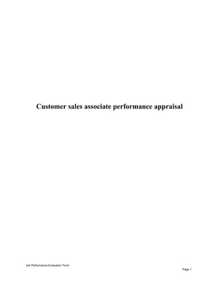 Customer sales associate performance appraisal
Job Performance Evaluation Form
Page 1
 