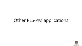 Other PLS-PM applications
 