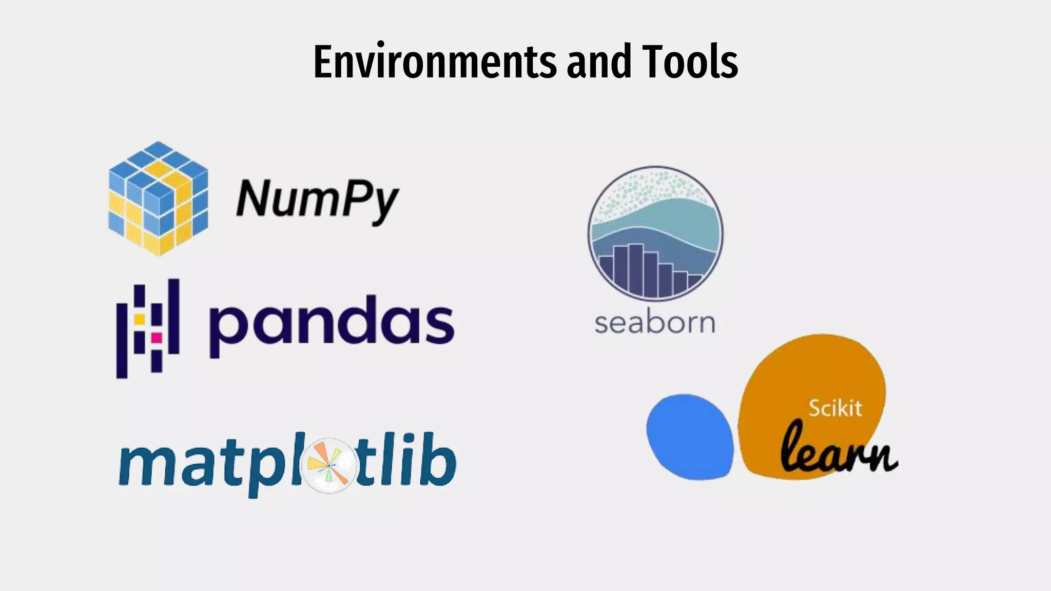 Environments and Tools