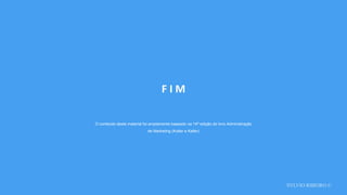 SYLVIO RIBEIRO ©
F I M
O conteúdo deste material foi amplamente baseado na 14ª edição do livro Administração
de Marketing (Kotler e Keller)
 