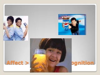 Affect > Behaviour > Cognition
 