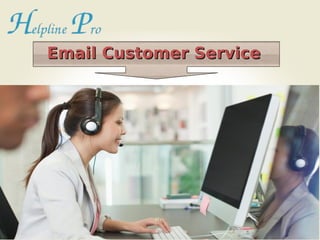 Email Customer ServiceEmail Customer Service
 