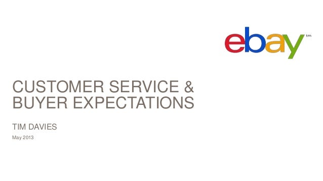 Customer Service Buyer Expectations For Ebay Sellers Customer Service Buyer Expectations For Ebay Sellers