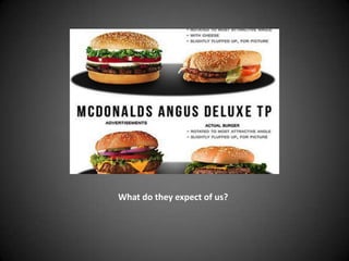 What do they expect of us?
 