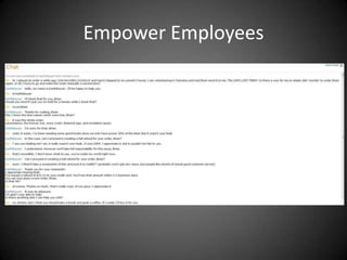 Empower Employees
 