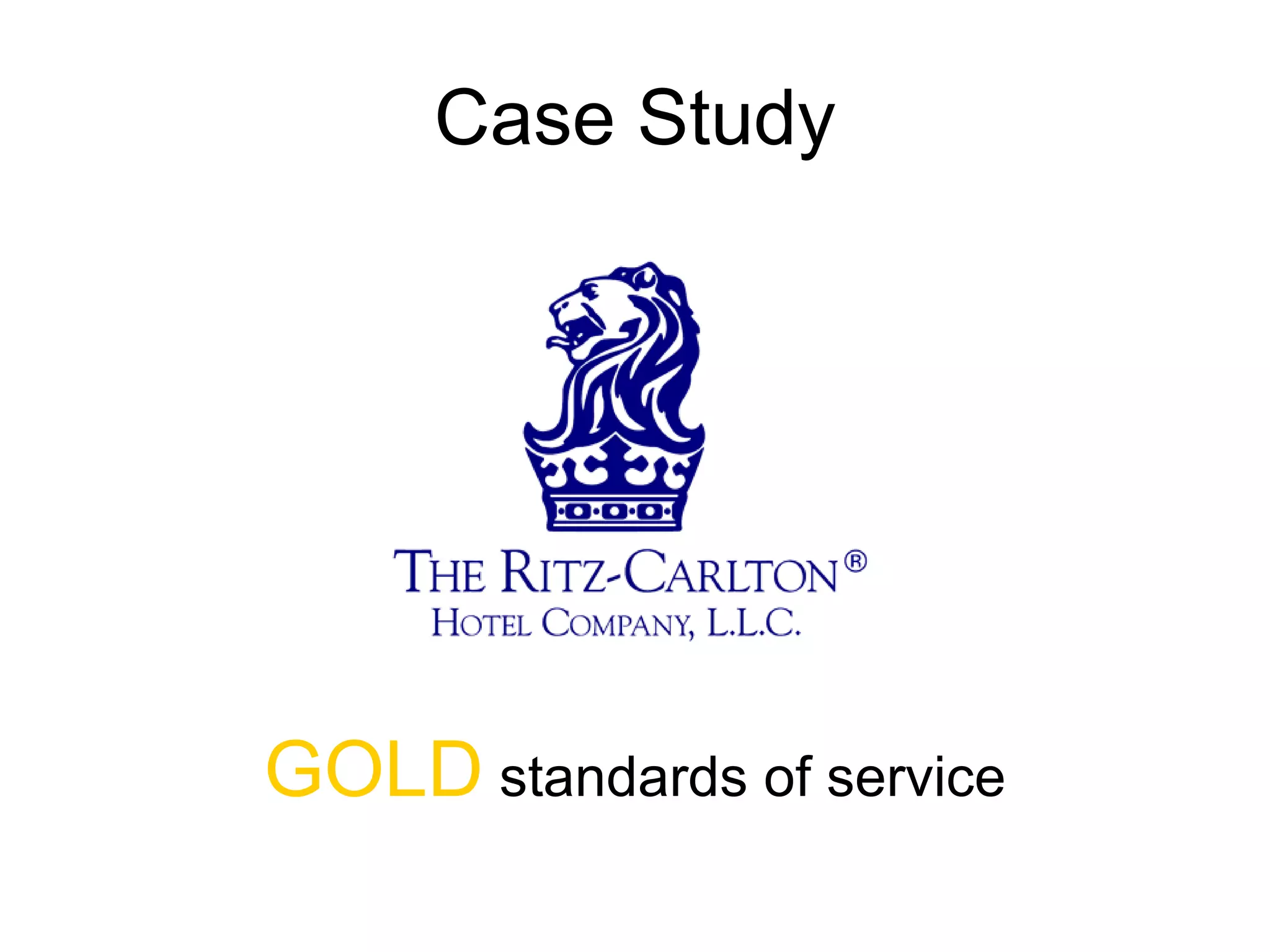Case Study GOLD  standards of service 