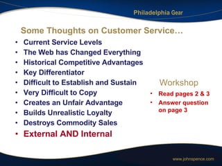 Some Thoughts on Customer Service… ,[object Object],[object Object],[object Object],[object Object],[object Object],[object Object],[object Object],[object Object],[object Object],[object Object],Workshop ,[object Object],[object Object]