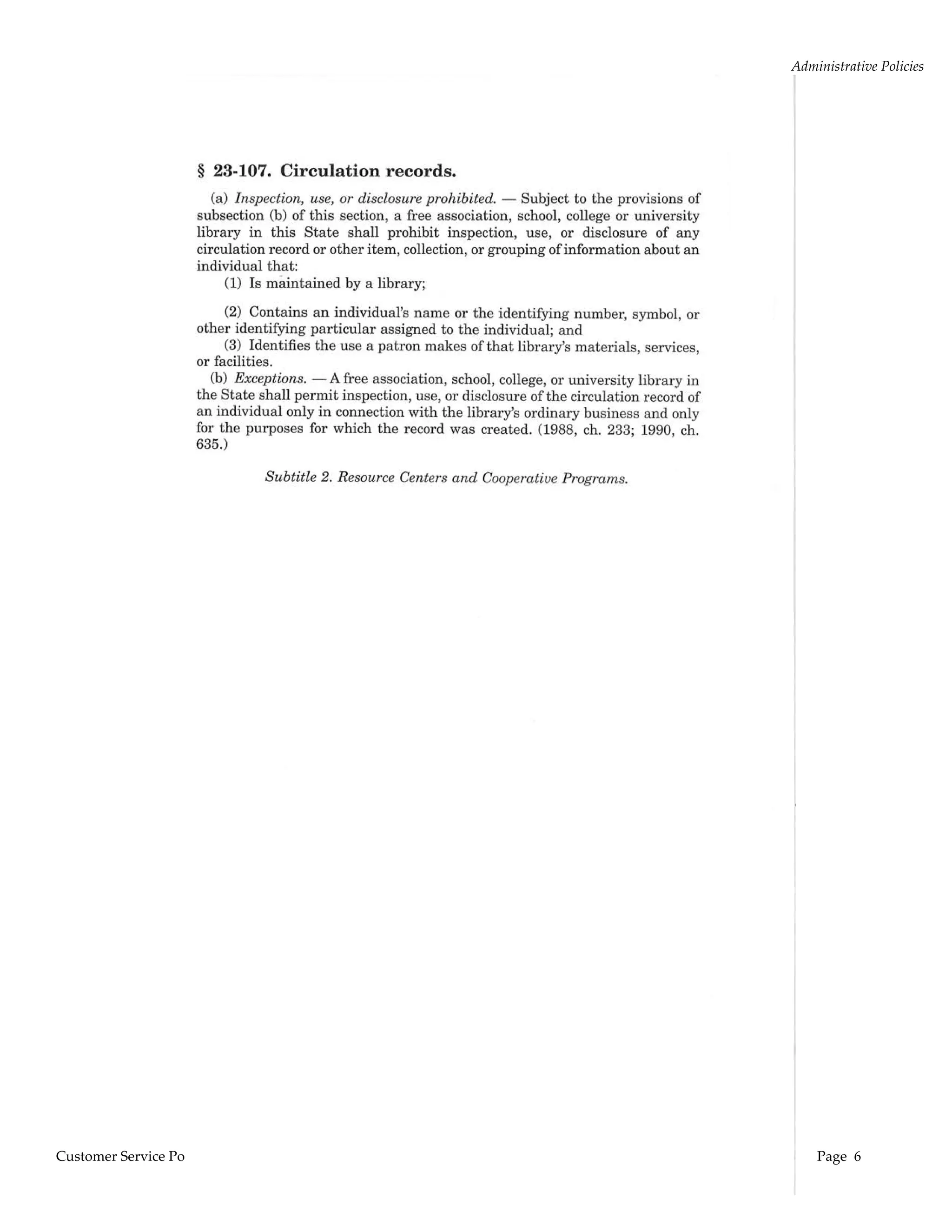 Administrative Policies 




Customer Service Policies Manual 2009            Page  6 
 