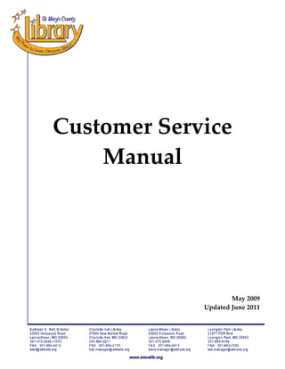  
         
         
         
         
         
         
         
         
         


Customer Service 
    Manual 
         
         
         
         
         
         
         
         
         
         
         
         
         
         
                     May 2009 
             Updated June 2011 
 