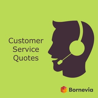 Customer
Service
Quotes
 