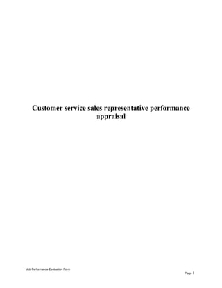 Customer service sales representative performance
appraisal
Job Performance Evaluation Form
Page 1
 