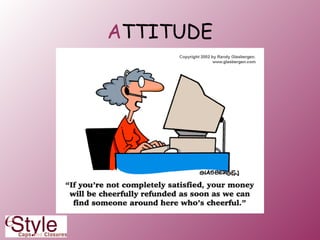 A TTITUDE 