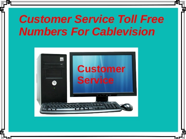Customer Service Toll Free Numbers For Cablevision