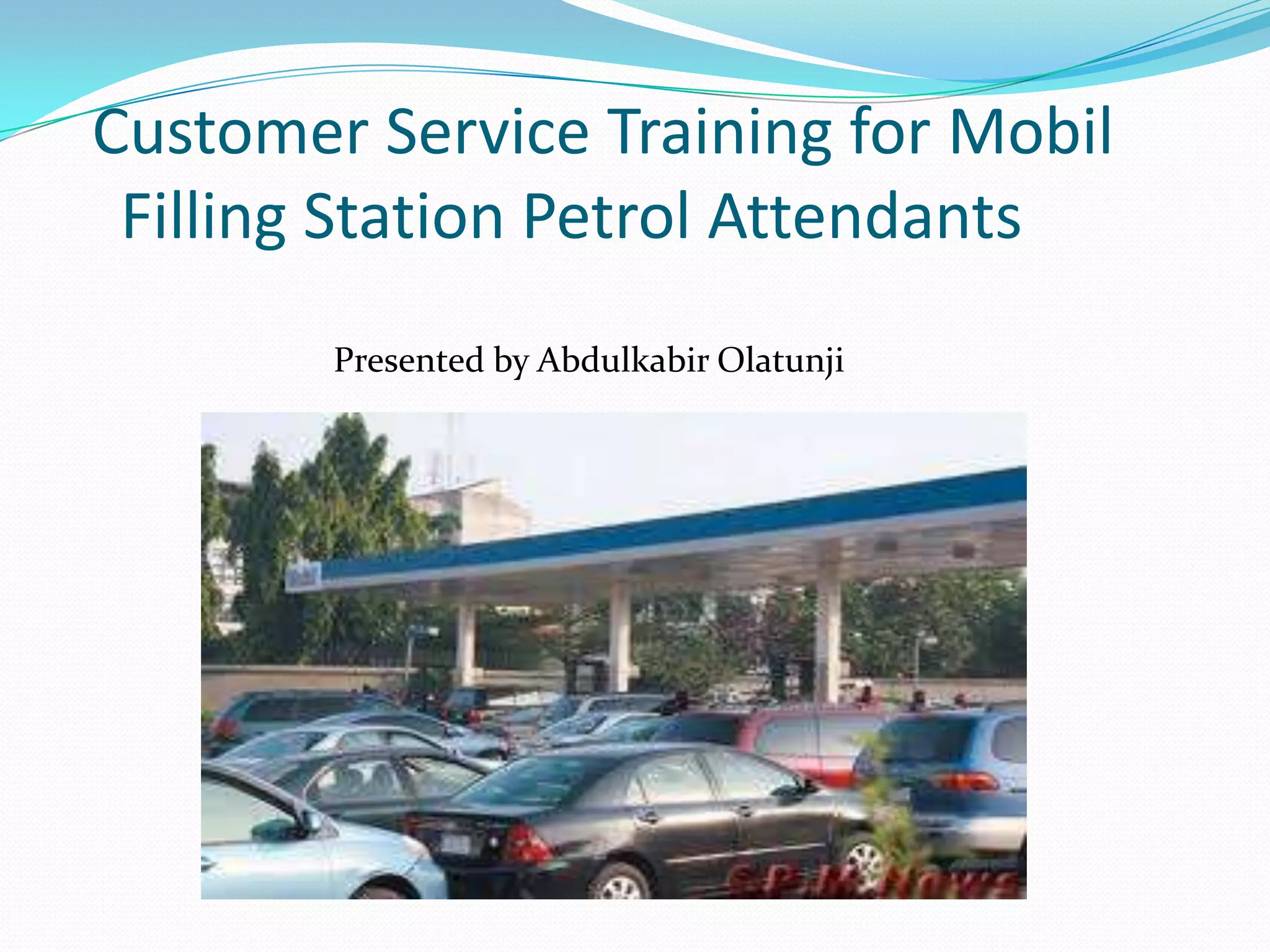 Customer service training for mobil filling station attendants(1) PPT