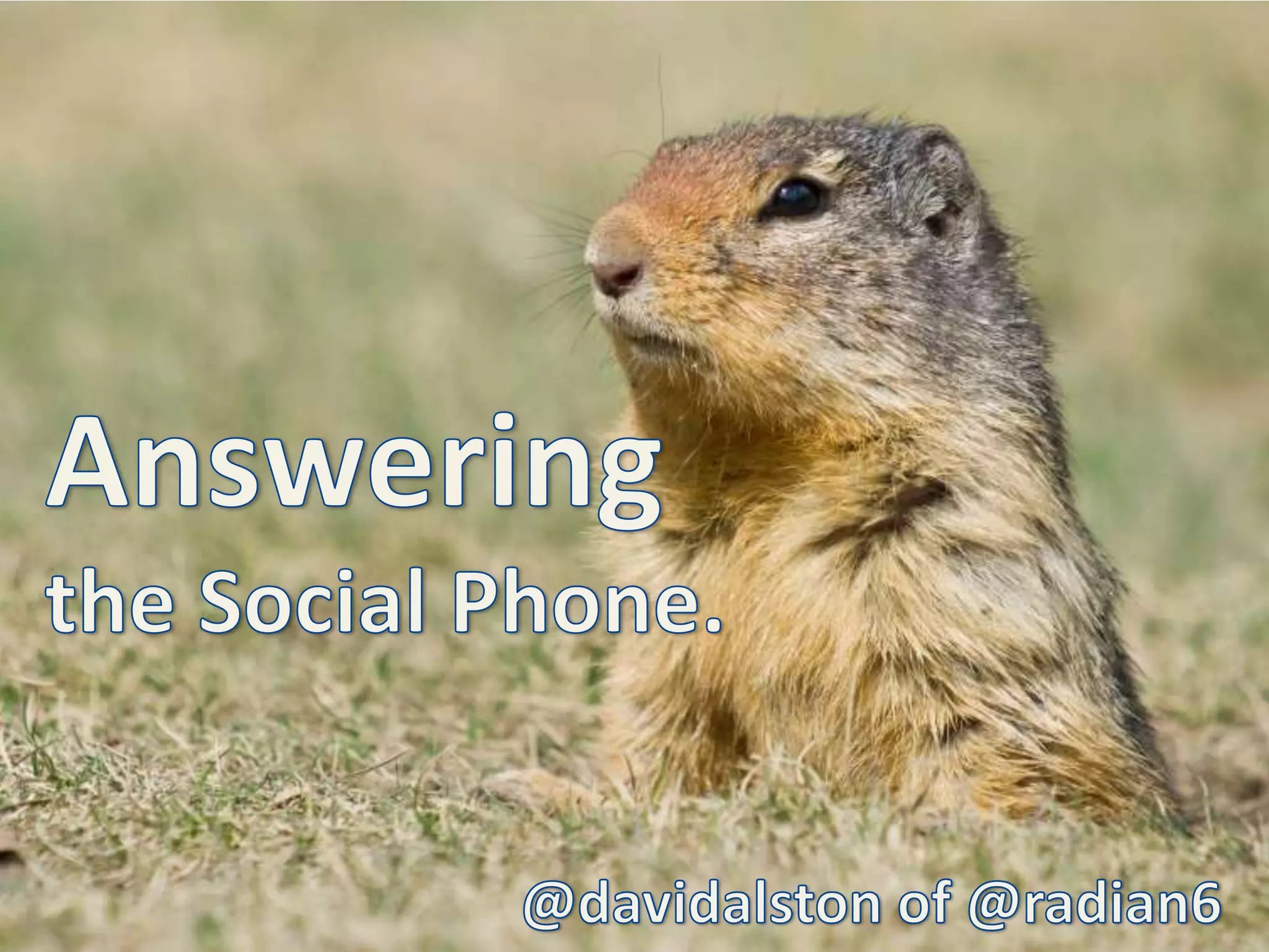 Answeringthe Social Phone.@davidalston of @radian6