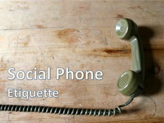 Social PhoneEtiquette