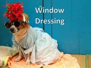 WindowDressing