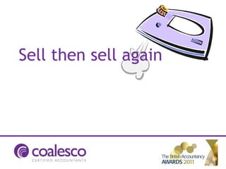 Sell then sell again
 