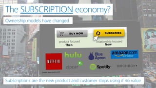 The SUBSCRIPTION economy?
 