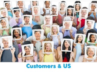 Customers & US
 