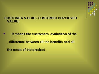 customer value and satisfaction example