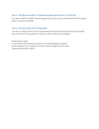 Task 4 - Identify the number of “Initiations by Destination Country” for the USA 
Your boss needs this ASAP. She asks regu...