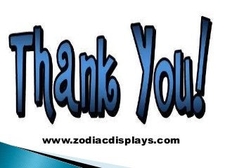 www.zodiacdisplays.com
 