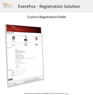 EventFox - Registration Solution
Custom Registration Fields

 