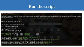 Run the script
 