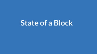 State of a Block
 