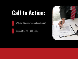 Call to Action:
Website -https://www.confianzit.com/.
Contact No. - 704-215-4622.
 