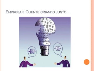 Empresa e Cliente criando junto...