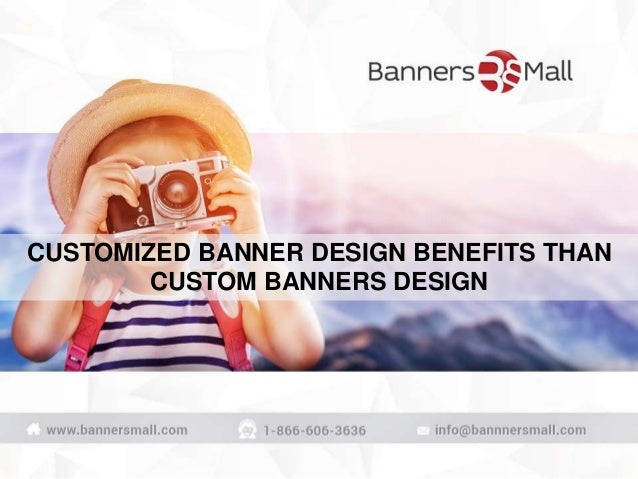 Customized Banner Benefits Over Custom Banner Designs