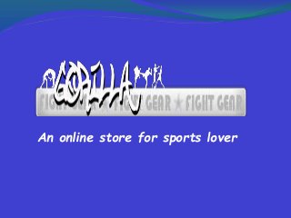 An online store for sports lover 
 