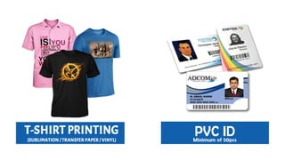 T-Shirt Printing & PVC ID
 