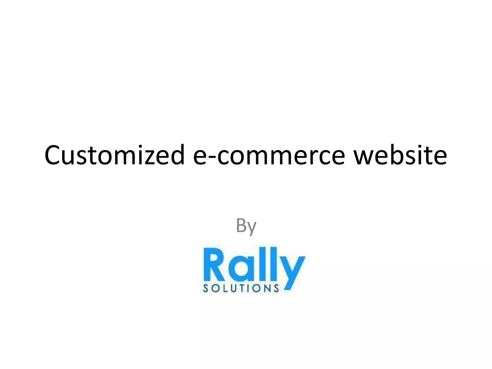 Customized e-commerce website
By
