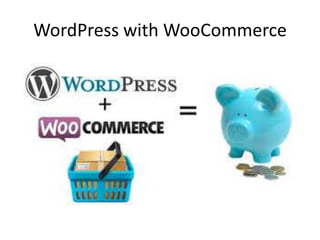 WordPress with WooCommerce