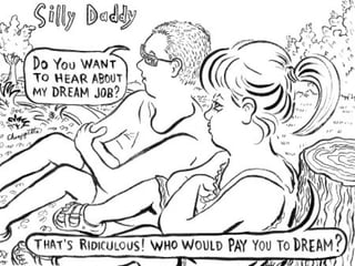 Dream Job Cartoon
 