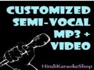 Customized hindi mp3 karaoke