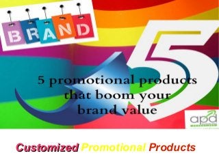 Title

Customized Promotional Products

 