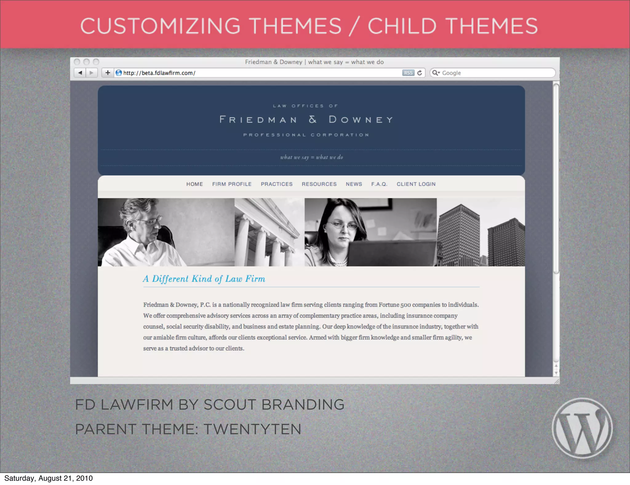 FD LAWFIRM BY SCOUT BRANDING
                   PARENT THEME: TWENTYTEN


Saturday, August 21, 2010
 