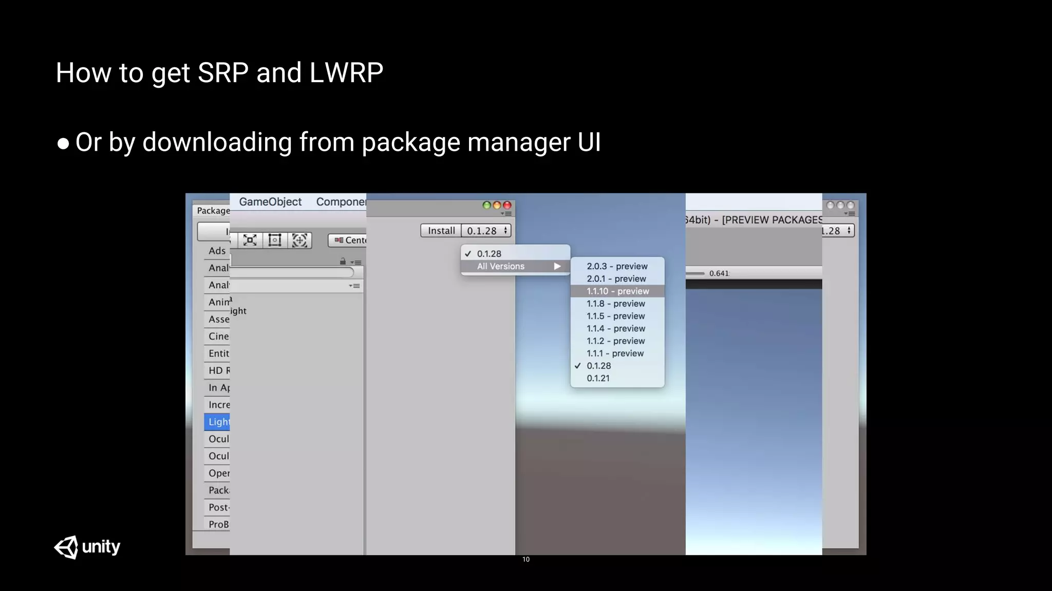 10
How to get SRP and LWRP
●Or by downloading from package manager UI
 