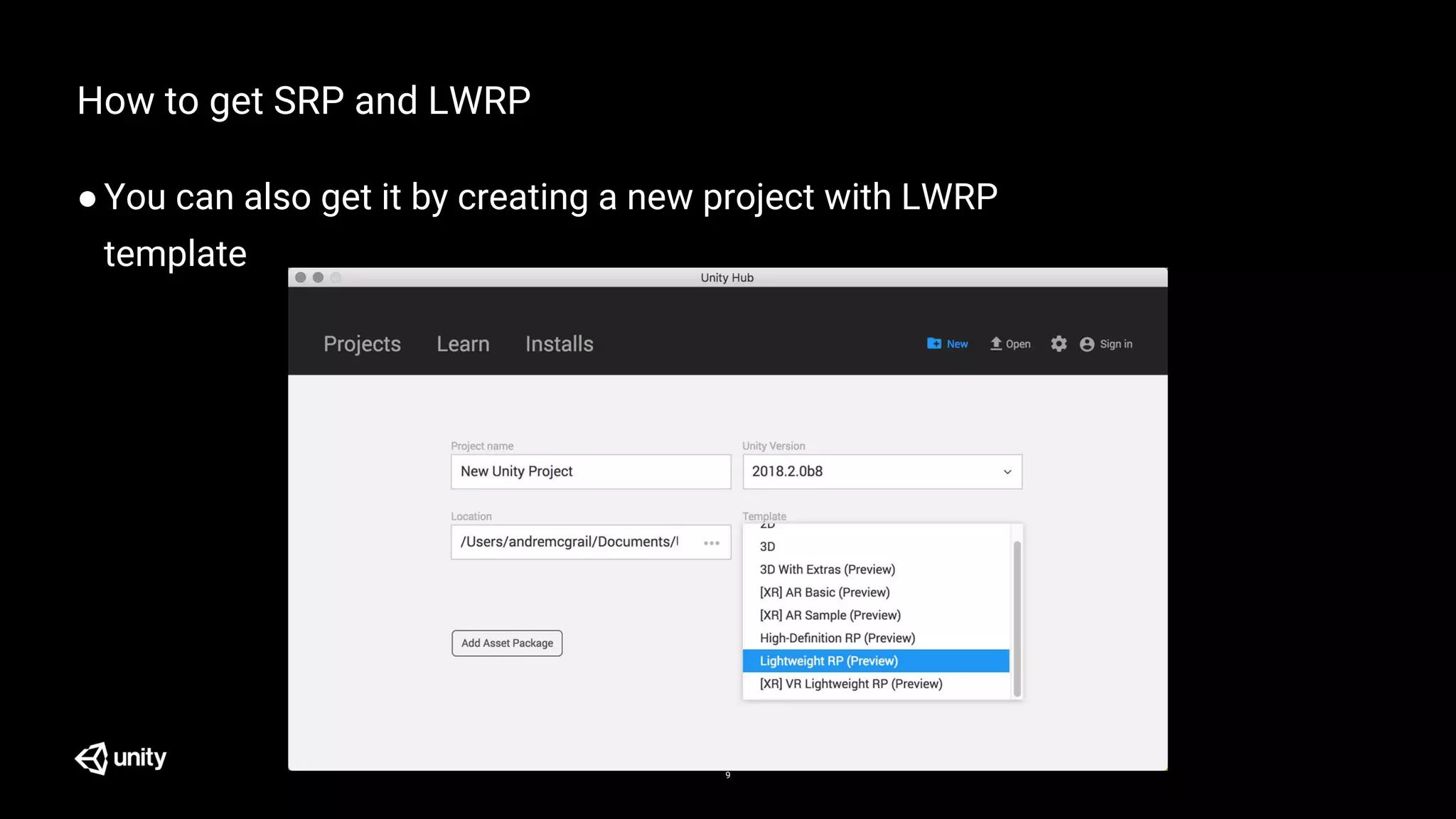 9
How to get SRP and LWRP
●You can also get it by creating a new project with LWRP
template
 